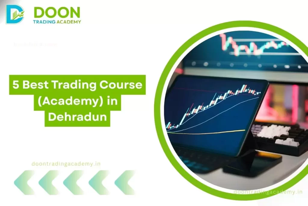 Best Trading Course (Academy) in Dehradun image with text