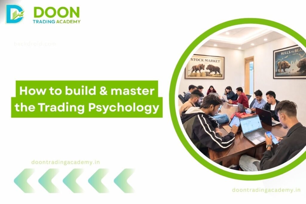 How to build & master the Trading Psychology