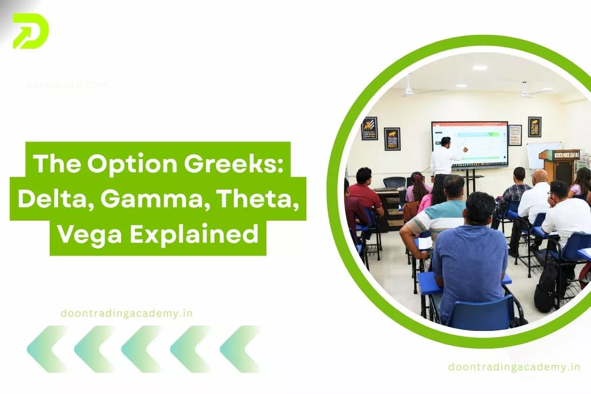 The Option Greeks Delta, Gamma, Theta, Vega Explained